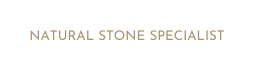 NATURAL STONE SPECIALIST